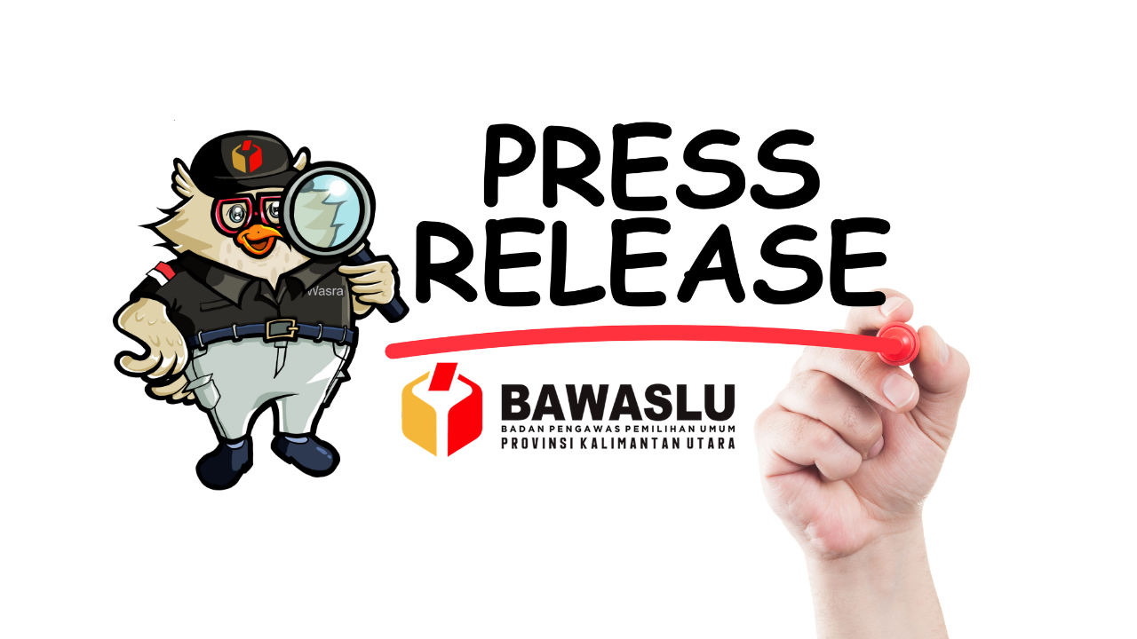 PRESS RELEASE.! Pengawasan Penyerahan Laporan Awal Dana Kampanye (LADK) oleh Peserta PEMILU 2024