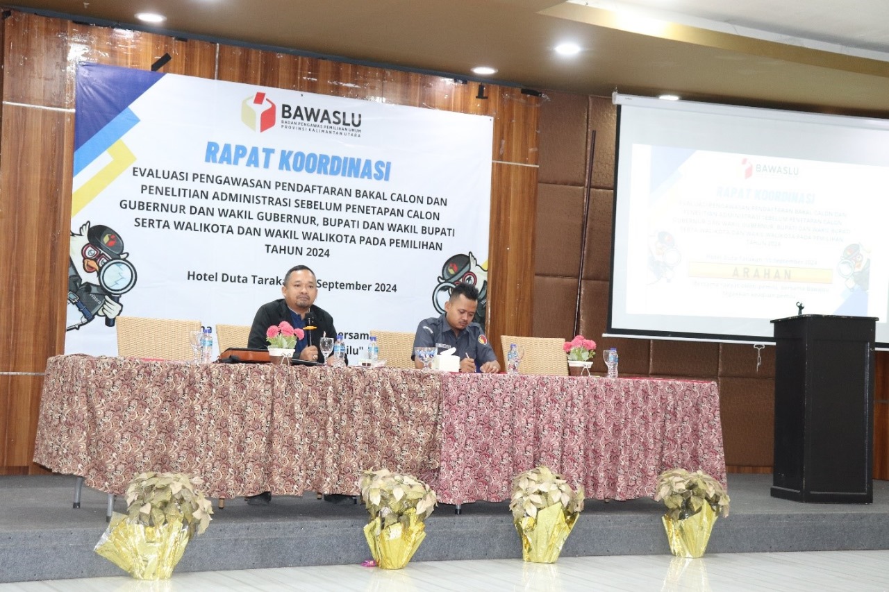 Bawaslu Kaltara Lakukan Rapat Koordinasi Evaluasi Pengawasan Pendaftaran Bakal Calon dan Penelitian Administrasi