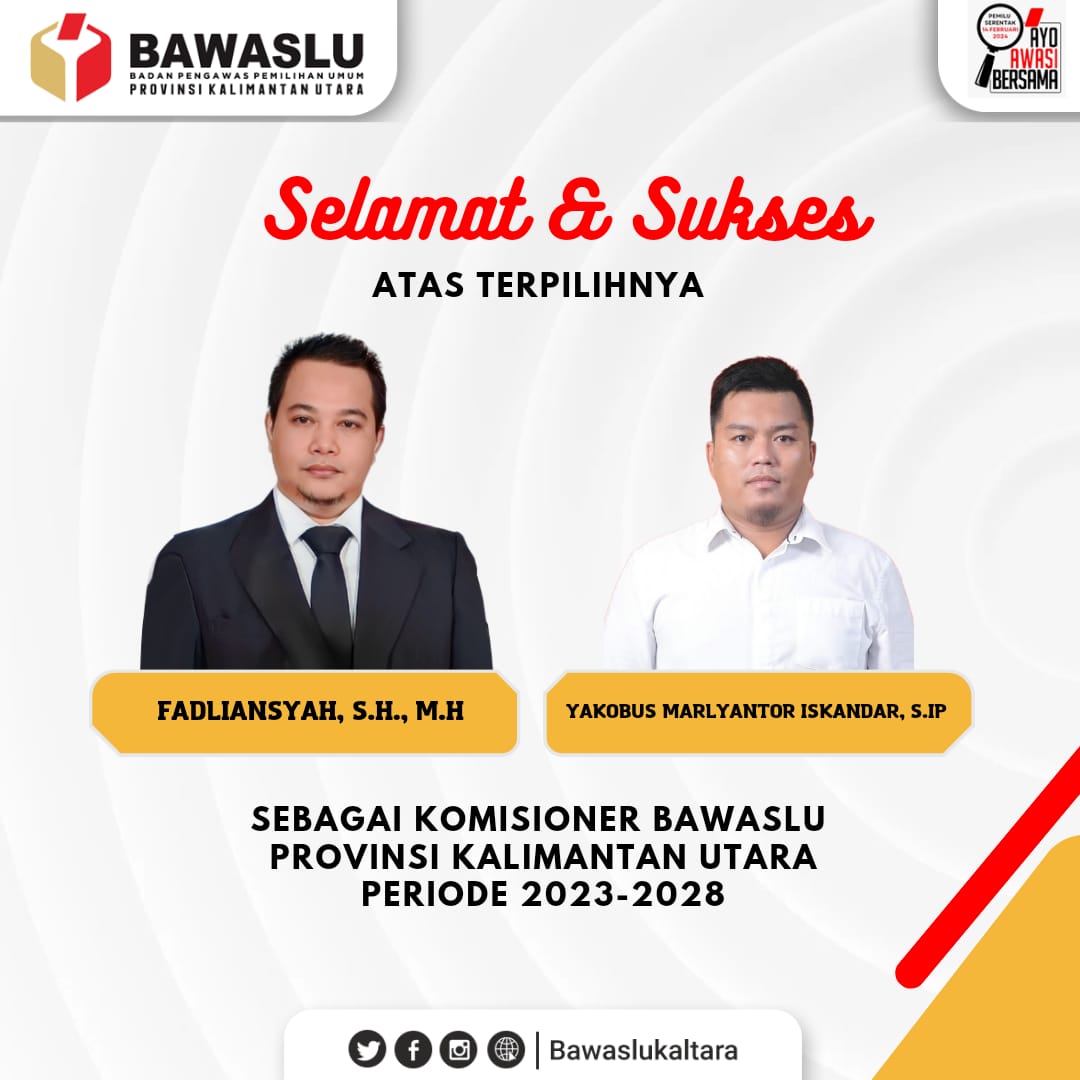 Selamat ; Formasi Baru Pimpinan Bawaslu Kaltara Menjelang Pemilu 2024