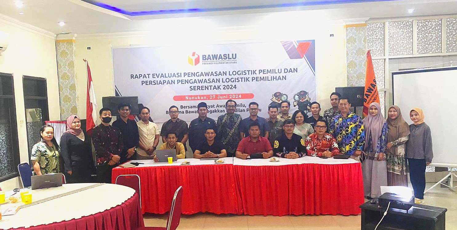 Rancang Strategi Pengawasan Logistik Pilkada 2024, Bawaslu Kaltara gelar evaluasi pengawasan Logistik Pemilu