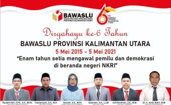 6 Tahun Kiprah Bawaslu Kaltara Kawal Demokrasi di Perbatasan NKRI