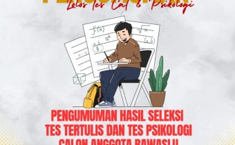 PENGUMUMAN HASIL TES TERTULIS DAN TES PSIKOLOGI CALON ANGGOTA BAWASLU PROVINSI KALIMANTAN UTARA  MASA JABATAN 2025 â€“ 2030